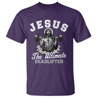 Jesus Deadlifting T Shirt The Ultimate Deadlifter Christian