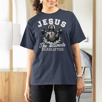 Jesus Deadlifting T Shirt For Women The Ultimate Deadlifter Christian