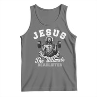 Jesus Deadlifting Tank Top The Ultimate Deadlifter Christian