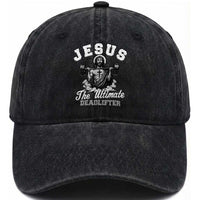 Jesus Deadlifting Washed Cotton Baseball Cap The Ultimate Deadlifter Christian