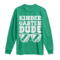 Kindergarten Dude Long Sleeve Shirt Funny Back to School First Day Of Kinder Graduation - Wonder Print Shop