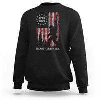 Bigfoot Sasquatch USA 250th Anniversary Sweatshirt Retro Bigfoot Saw It All 250 Years 1776 2026 4th of July