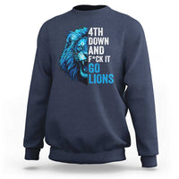 Go Lions Sweatshirt Funny 4th Down F*ck It Blue Lion Fan - Wonder Print Shop