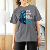 Go Lions T Shirt For Women Funny 4th Down F*ck It Blue Lion Fan - Wonder Print Shop