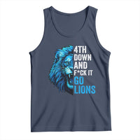 Go Lions Tank Top Funny 4th Down F*ck It Blue Lion Fan - Wonder Print Shop