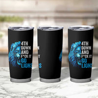 Go Lions Tumbler Cup Funny 4th Down F*ck It Blue Lion Fan - Wonder Print Shop