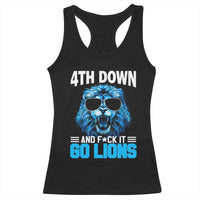 4th Down F*ck It Go Lions Racerback Tank Top Funny Bold Game Day - Wonder Print Shop
