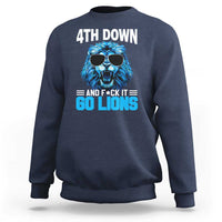4th Down F*ck It Go Lions Sweatshirt Funny Bold Game Day - Wonder Print Shop