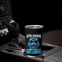 4th Down F*ck It Go Lions Tumbler Cup Funny Bold Game Day - Wonder Print Shop