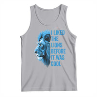 I Liked The Lions Before It Was Cool Tank Top Vintage Rap Tee - Wonder Print Shop