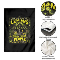 When Life Gives You Lemons Throw Them At People Garden Flag Funny Skeleton Halloween Gothic Lemonade Graphic