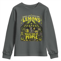 When Life Gives You Lemons Throw Them At People Youth Sweatshirt Funny Skeleton Halloween Gothic Lemonade Graphic