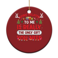 Funny Christmas Ornament Being Related To Me Is Really The Only Gift You Need Xmas Lights - Wonder Print Shop