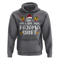Funny Christmas Hoodie This Is My Christmas Pajama Shirt