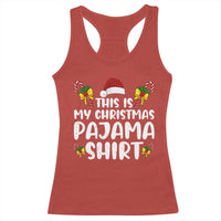 Funny Christmas Racerback Tank Top This Is My Christmas Pajama Shirt