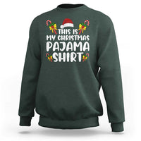 Funny Christmas Sweatshirt This Is My Christmas Pajama Shirt - Wonder Print Shop