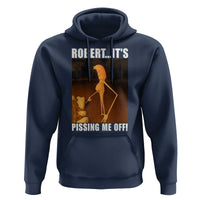 Marcus The Worm Meme Hoodie Robert Its Pissing Me Off - Wonder Print Shop