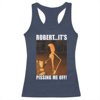Marcus The Worm Meme Racerback Tank Top Robert Its Pissing Me Off - Wonder Print Shop