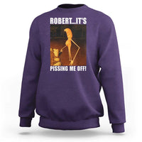 Marcus The Worm Meme Sweatshirt Robert Its Pissing Me Off - Wonder Print Shop