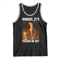 Marcus The Worm Meme Tank Top Robert Its Pissing Me Off - Wonder Print Shop