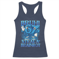 Bruh 6 7 Steal a Brainrot Racerback Tank Top 6-7 Funny Brainrot Meme Six Seven Bootleg - Wonder Print Shop