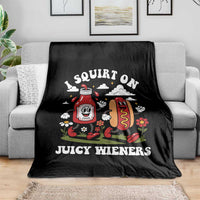 I Squirt On Juicy Wieners Throw Blanket Inappropriate Raunchy Humor - Wonder Print Shop