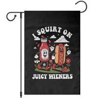 I Squirt On Juicy Wieners Garden Flag Inappropriate Raunchy Humor - Wonder Print Shop