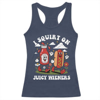 I Squirt On Juicy Wieners Racerback Tank Top Inappropriate Raunchy Humor - Wonder Print Shop