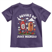 I Squirt On Juicy Wieners Toddler T Shirt Inappropriate Raunchy Humor - Wonder Print Shop