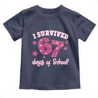 I Survived 67 Days Of School Toddler T Shirt Funny Six Seven Teachers Students Meme Pink - Wonder Print Shop