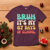 Bruh 67 Days Of School T Shirt Funny Six Seven Meme Teacher Student 67th Day - Wonder Print Shop