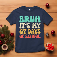 Bruh 67 Days Of School T Shirt Funny Six Seven Meme Teacher Student 67th Day - Wonder Print Shop