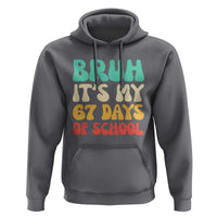 Bruh 67 Days Of School Hoodie Funny Six Seven Meme Teacher Student 67th Day - Wonder Print Shop