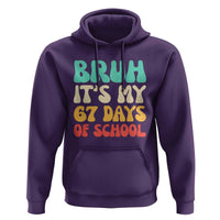 Bruh 67 Days Of School Hoodie Funny Six Seven Meme Teacher Student 67th Day - Wonder Print Shop