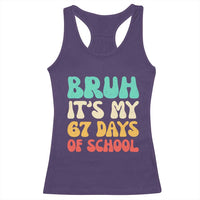 Bruh 67 Days Of School Racerback Tank Top Funny Six Seven Meme Teacher Student 67th Day - Wonder Print Shop