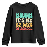 Bruh 67 Days Of School Youth Sweatshirt Funny Six Seven Meme Teacher Student 67th Day - Wonder Print Shop