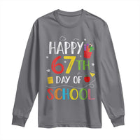 67 Days of School Long Sleeve Shirt Happy 67th Day Of School Teachers Student Meme - Wonder Print Shop