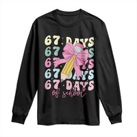 67 Days of School Coquette Bow Long Sleeve Shirt Funny Six Seven Meme 67th Day Teacher Student - Wonder Print Shop
