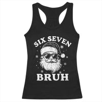 67 Christmas Six Seven Bruh Racerback Tank Top Funny Santa 6 7 Meme - Wonder Print Shop