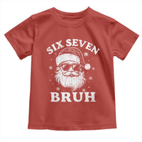 67 Christmas Six Seven Bruh Toddler T Shirt Funny Santa 6 7 Meme - Wonder Print Shop