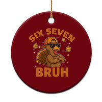 67 Funny Thanksgiving Ceramic Ornament Six Seven Bruh 6 7 Turkey Meme - Wonder Print Shop