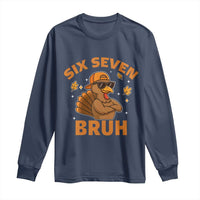 67 Funny Thanksgiving Long Sleeve Shirt Six Seven Bruh 6 7 Turkey Meme - Wonder Print Shop