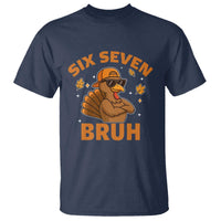 67 Funny Thanksgiving T Shirt Six Seven Bruh 6 7 Turkey Meme - Wonder Print Shop
