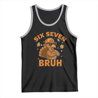 67 Funny Thanksgiving Tank Top Six Seven Bruh 6 7 Turkey Meme - Wonder Print Shop