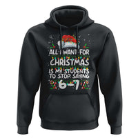 Funny Teacher Christmas 67 Hoodie Students Stop Saying 6-7 Six Seven - Wonder Print Shop