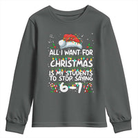 Funny Teacher Christmas 67 Youth Sweatshirt Students Stop Saying 6-7 Six Seven - Wonder Print Shop