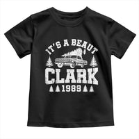 It's a Beaut Clark Toddler T Shirt Funny Christmas Vacation - Wonder Print Shop