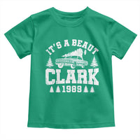 It's a Beaut Clark Toddler T Shirt Funny Christmas Vacation - Wonder Print Shop