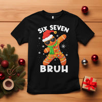 67 Christmas Six Seven Bruh Gingerbread T Shirt Funny Six Seven Meme Boys - Wonder Print Shop