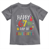 67 Days Of Kindergarten Toddler T Shirt Happy 67th Day Of School Teachers Student Meme - Wonder Print Shop